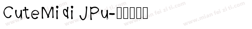 CuteMidi JPu字体转换